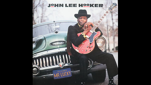 John Lee Hooker - Mr. Lucky (1991) [Complete CD]