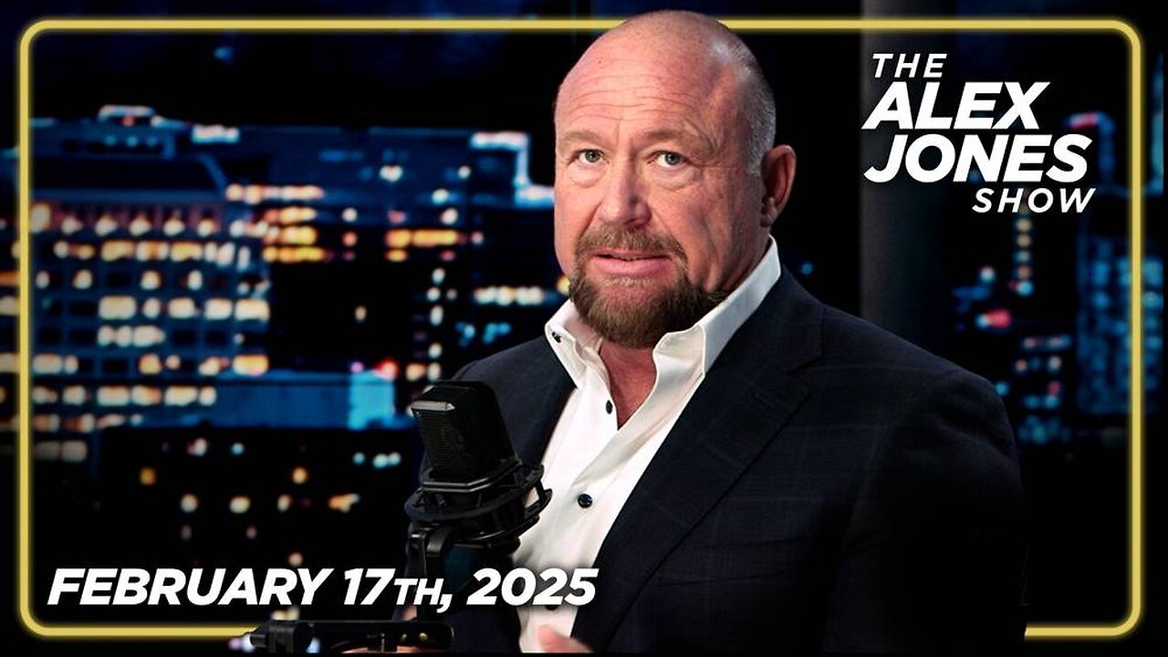 The Alex Jones Show MONDAY FULL SHOW 2/17/25