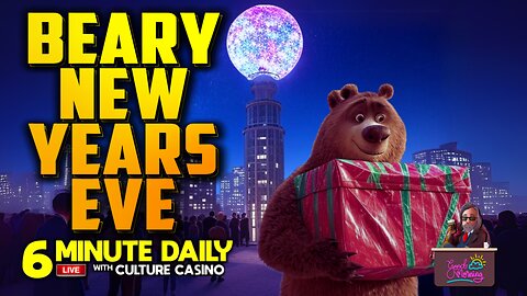 Happy New Year's Eve! With Bears! BranJolina OVER! Mufasa Falls! - 6 Minute Daily - December 31st