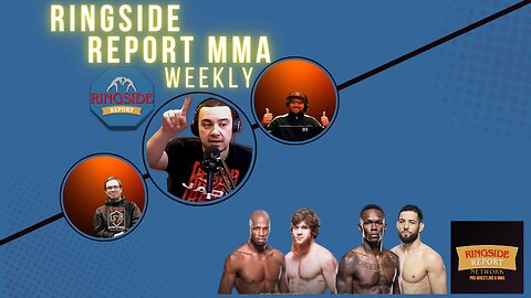 Ringside Report MMA Weekly