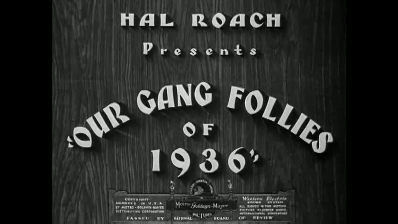 Little Rascals - "Our Gang Follies of 1936"