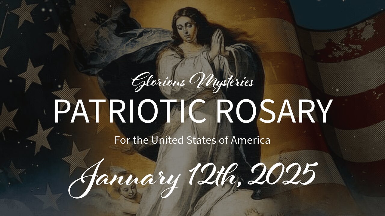 PATRIOTIC ROSARY IN THANKSGIVING - 1.12.25