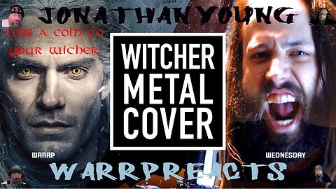 IT'S WARRP WEDNESDAY! We React To Toss A Coin To Your Witcher By Jonathan Young And 331ERock