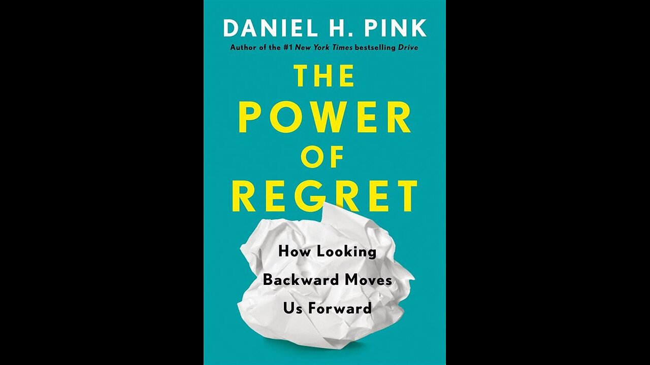 The Power of Regret by Daniel Pink | Summary