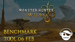 Monster Hunter Wilds | Benchmark Tool and Settings | 06 FEB 2025