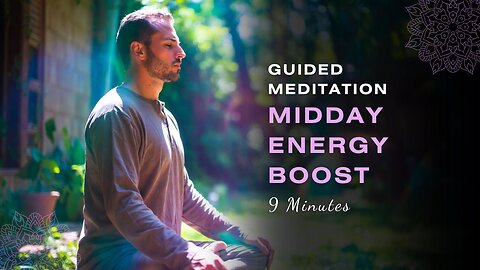 Midday Energy Boost Meditation | 9-Minute Pick-Me-Up to Reset Your Mind