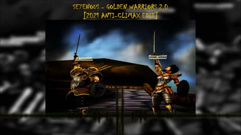 SE7ENOUS - GOLDEN WARRIORS 2.0 [2021 ANTI-CLIMAX EDIT]