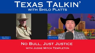 Texas Talkin' Ep 63 No Bull, Just Justice with Judge Mitch Templeton