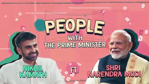 Podcast: pm shri Narendra Modi in conversation with Nikhil kamath