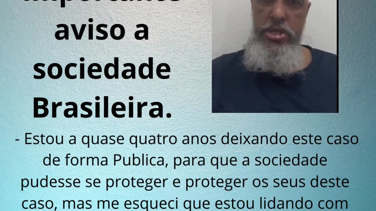 Importante aviso a sociedade Brasileira!