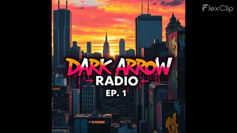 Dark Arrow Radio Ep.1