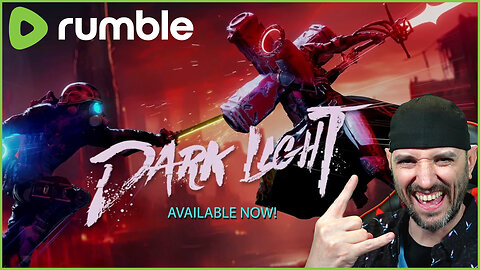 DARK LIGHT - RUMBLE TAKEOVER!