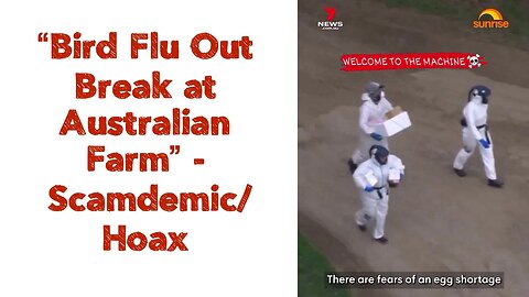 “Bird Flu Out Break at Australian Farm” | Scamdemic/Hoax