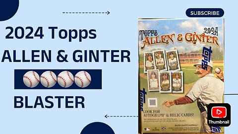 2024 Topps Allen & Ginter Baseball Cards Opening