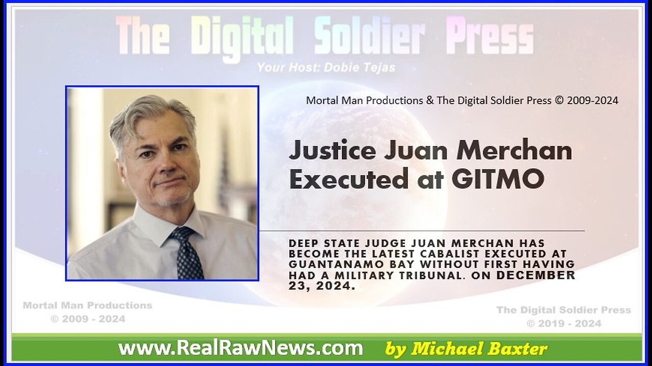 NY Justice Juan Merchan has been Executed at GITMO.