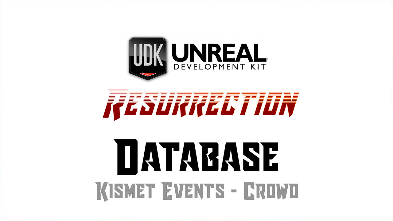 UDK RESURRECTION | Database | Kismet Events - Crowd