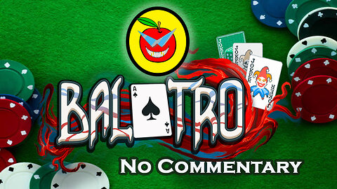 30 Minutes Balatro