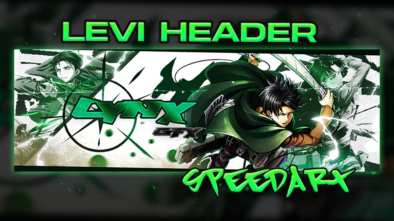 Levi Anime Header Design SpeedArt – Custom Artwork by Lynx Gfx