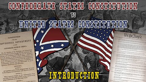 Confederate Constitution Compared To The United States Constitution | Introduction