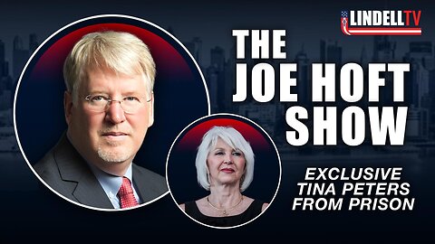 THE JOE HOFT SHOW | WITH TINA PETERS | 23 JANUARY 2025