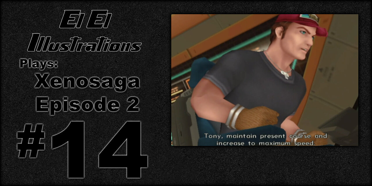 El El Plays Xenosaga Ep. 2 Episode 14: Strange Real Estate