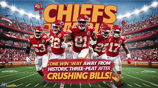 Chiefs ONE WIN AWAY From Historic Three-Peat After Crushing Bills!