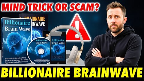 BILLIONAIRE BRAINWAVE – The TRUTH No One Will Tell You!