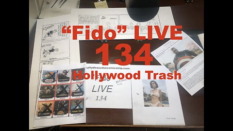 "Fido" LIVE 134: Hollywood Trash