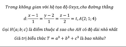 Toán 12: Trong không gian với hệ tọa độ Oxyz,cho đường thẳng d:(x-1)/1=(y-2)/1=(z-1)/2=t ,A(2;1;4)