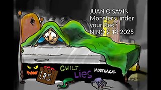 JUAN O SAVIN- Monsters Under Your Bed? Q & A - NINO 2 18 2025