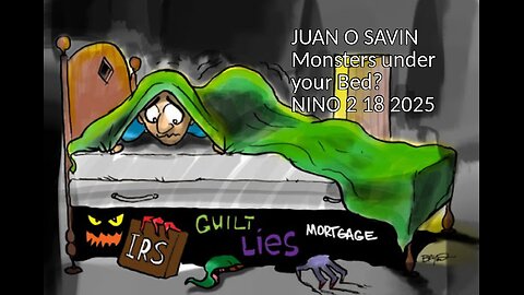 JUAN O SAVIN- Monsters Under Your Bed? Q & A - NINO 2 18 2025