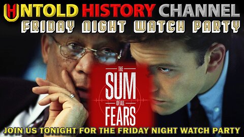 Friday Night Watch Party | The Sum of All Fears - Intro