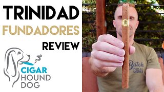 Trinidad Fundadores Cigar Review