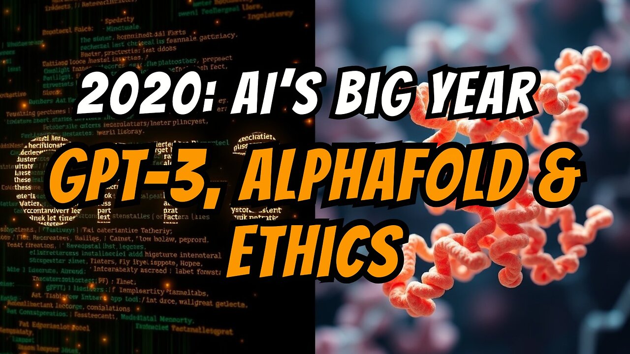 2020: GPT-3, AlphaFold, and the Complexities of AI Ethics | AI Through Time [20]