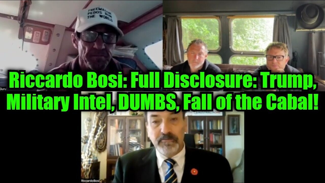 Riccardo Bosi: Full Disclosure: Trump, Military Intel, DUMBS, Fall of the Cabal!