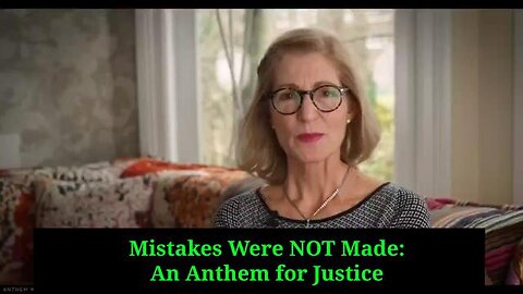 Mistakes Were NOT Made: An Anthem for Justice