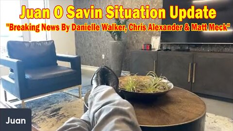 Juan O Savin Situation Update Feb 12: "Breaking News By Juan O Savin, Danielle Walker, Chris Alexander & Matt Meck"