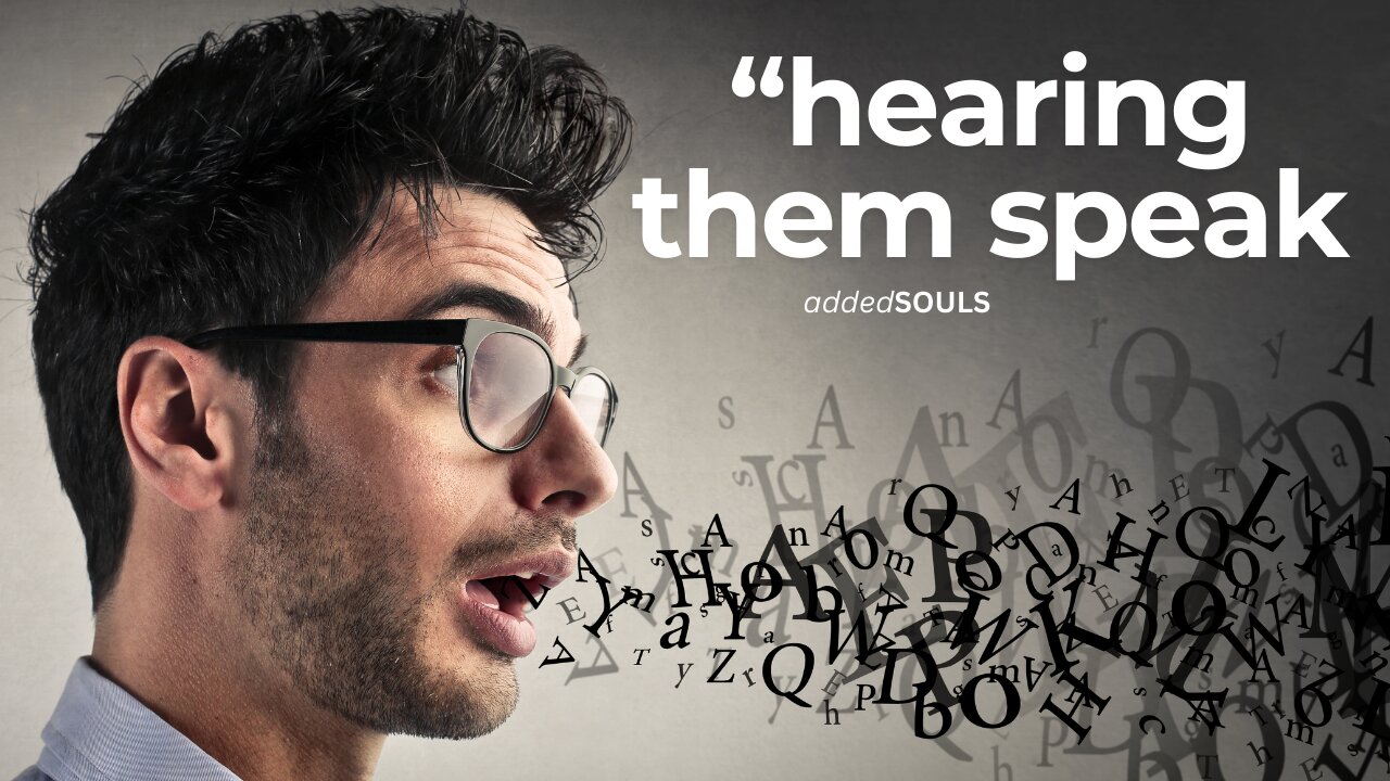 "Hearing them Speak"