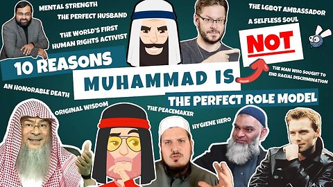 10 Reasons Muhammad Is (NOT) The Perfect Role Model (ft. Yasir Qadhi, David Wood & More!)