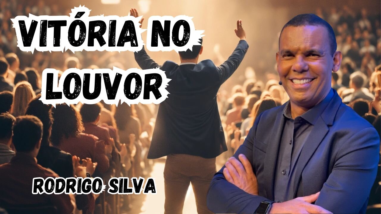 Vitória no Louvor - Rodrigo Silva