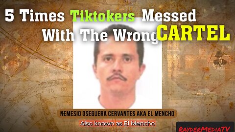 5 Times TikTokers Messed With The Wrong Cartel | RayderMediaTV