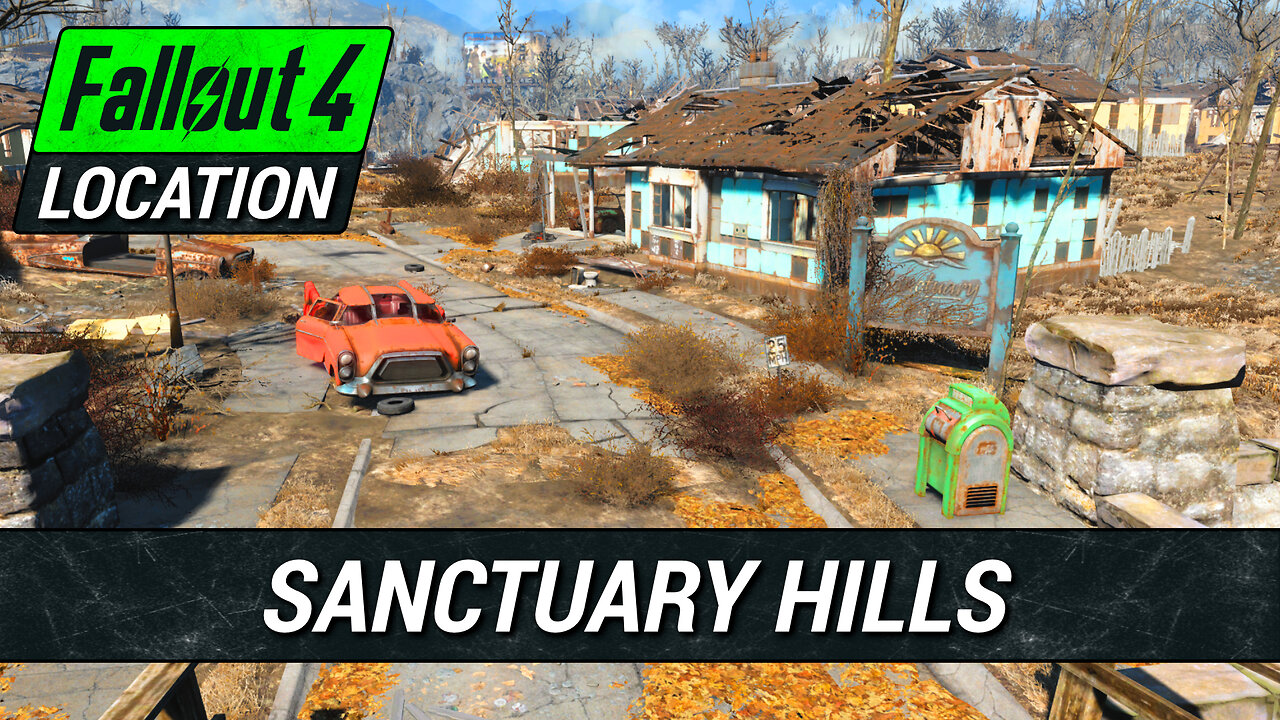 Guide To Sanctuary Hills in Fallout 4