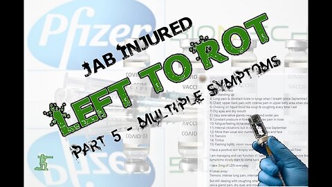 Left to Rot (Part 5) - Multiple Symptoms