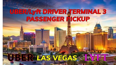 How to PICKUP Passengers Uber Lyft Driver Las Vegas Terminal 3