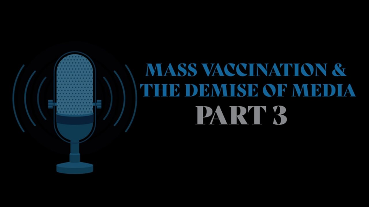 Mass Vaccination and the demise of MEDIA figures - Part 3
