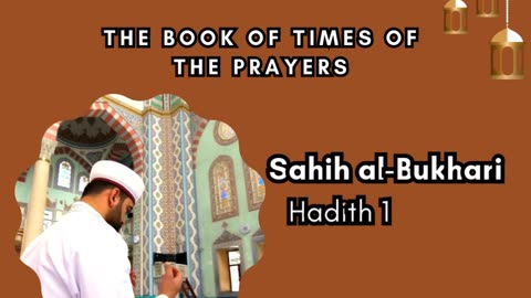 Sahih Al-Bukhari | The Book of Times of the Prayers | Hadith 18 to 25 | English Translation