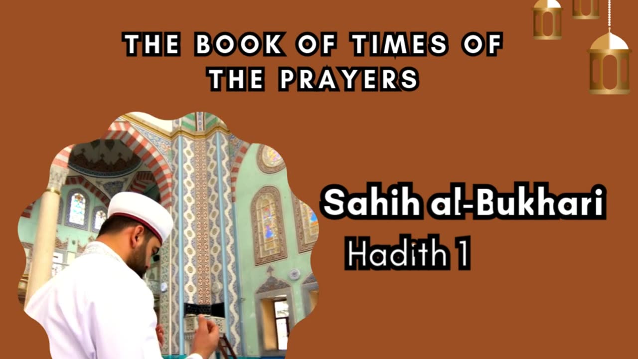 Sahih Al-Bukhari | The Book of Times of the Prayers | Hadith 18 to 25 | English Translation