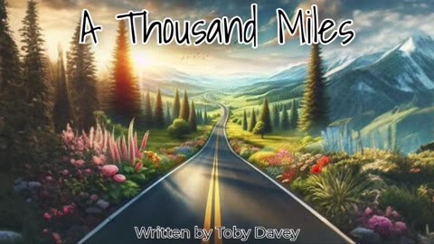 A Thousand Miles A