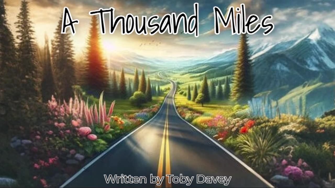 A Thousand Miles