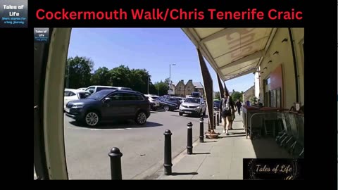 Cockermouth Walk/ Chris Tenerife Craic